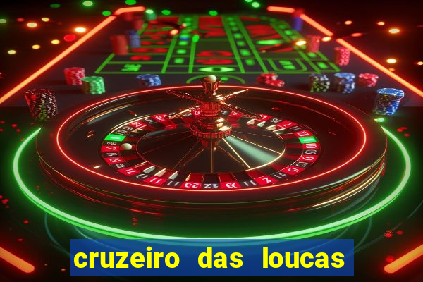 cruzeiro das loucas filme completo dublado superflix